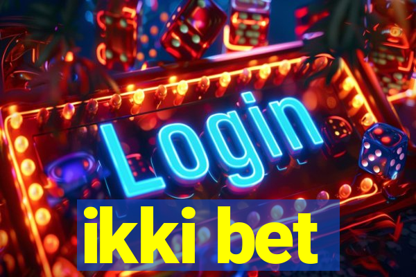 ikki bet